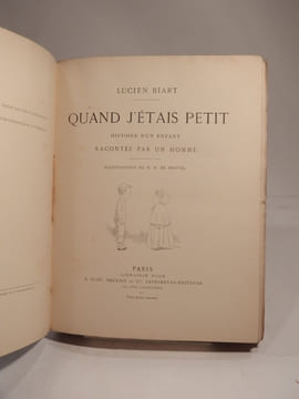 Quand j'étais petit. Histoire d'un enfant racontée par un homme. Illustrations de M. B. de Monvel.. BIART (Lucien), BOUTET DE MONVEL