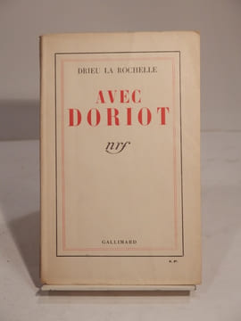 Avec Doriot. DRIEU LA ROCHELLE