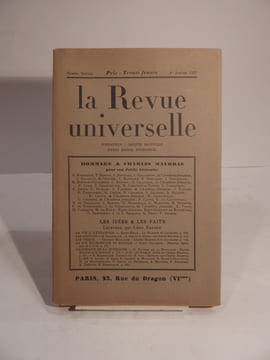 La Revue universelle. Numéro spécial, 1er janvier 1937. Hommage à Charles Maurras pour son Jubilé littéraire. Les idées et les faits, lectures par ...