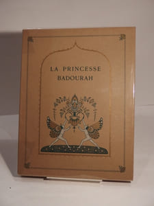 La Princesse Badourah. Conte des Mille et Une Nuits. Illustré par Edmond Dulac.