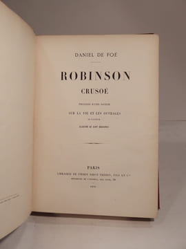 Robinson Crusoé. Précédé d'une Notice sur la vie et les ouvrages de l'auteur illustré de cent gravures.. DE FOE (Daniel)
