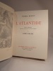 L'Atlantide. Edition définitive, illustrée de vingt-quatre eaux-fortes originales par Lobel-Riche.. BENOIT (Pierre), LOBEL-RICHE
