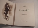 L'Avare. Lithographies originales de Fontanarosa.. MOLIERE, FONTANAROSA