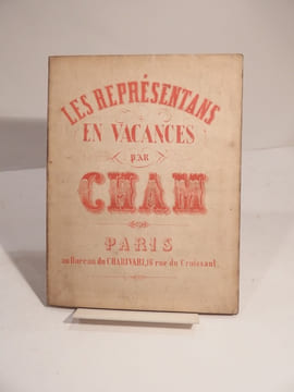 Les Représentans en vacances. Etudes parlementaires. Par Cham. (Les représentants en vacances).. CHAM
