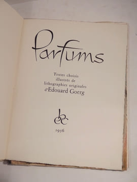 Parfums. Textes choisis illustrés de lithographies originales d'Edouard Goerg.. GOERG (Edouard)