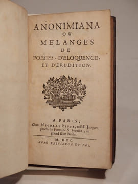 Anonimiana ou Mélanges de poésies d'éloquence et d'érudition.. undefined