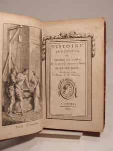 Histoire amoureuse de Pierre Le Long, et de sa très honnorée Dame Blanche Bazu. Ecritte par iceluy. La musique de Mr Philidor.