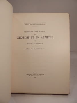 Etudes sur l'Art médiéval en Géorgie et en Arménie. Préface par Henri Focillon.. BALTRUSAITIS (Jurgis)