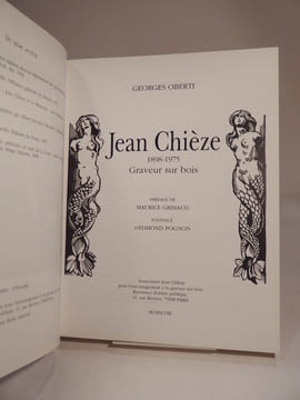 Jean Chièze 1898-1975 Graveur sur bois. Préface de Maurice Grimaud. Postface d'Edmond Pognon.. OBERTI (Georges), CHIEZE (Jean), GRIMAUD (Maurice), ...