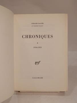 Chroniques 1934-1953. Chroniques 1954-1964. Chroniques III et quelques proses.. BAUER (Gérard)
