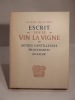Escrit sur le vin, la vigne & autres gentillesses procédantes de raisin. Lithographies originales de Maurice Savin.. SERRES (Olivier de), SAVIN ...