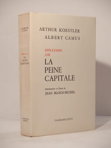 Réflexions sur la peine capitale. Introduction et Etude de Jean Bloch-Michel. (Réflexions sur la potence. Réflexions sur la guillotine.)