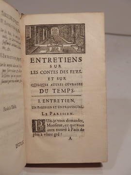 Entretiens sur les contes de fées et sur quelques autres ouvrages du temps, pour servir de préservatif contre le mauvais goût. Dédiez à Messieurs de ...