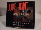 Juke Joint. Photographs by Birney Imes. Introductory Essay by Richard Ford.. IMES (Birney), FORD (Richard)