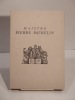 Maistre Pierre Pathelin. Farce du quinzième siècle ornée de lithographies par Maurice Berdon.. BERDON (Maurice)