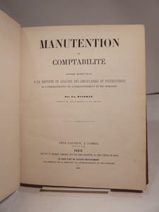 Manutention et comptabilité. Ouvrage faisant suite à la Refonte et analyse des circulaires et instructions de l'administration de l'enregistrement et des domaines.