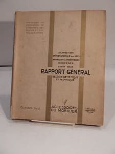 Exposition internationale des Arts décoratifs et industriels modernes Paris 1925. Rapport général présenté au nom de M. Fernand David par M. Paul Léon. VOLUME 5 : Section artistique et technique : Accessoires du Mobilier (Classes 9 à 12).