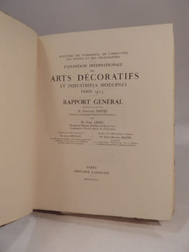 Exposition internationale des Arts décoratifs et industriels modernes Paris 1925. Rapport général présenté au nom de M. Fernand David par M. Paul ...