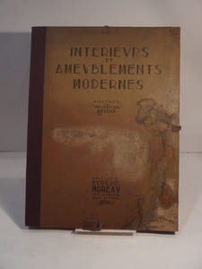 Intérieurs et ameublements modernes. Préface de Waldemar George.