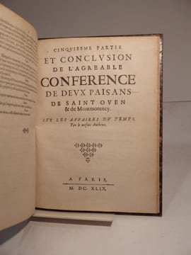 Agréable conférence de deux paisans (paysans) de Saint Ouen, & de Montmorency. Sur les affaires du temps. [SUIVI DE:] Suite de l'agréable conférence ...