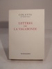 Lettres de la Vagabonde. Texte établi et annoté par Cl. Pichois et R. Forbin.. COLETTE