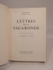 Lettres de la Vagabonde. Texte établi et annoté par Cl. Pichois et R. Forbin.. COLETTE
