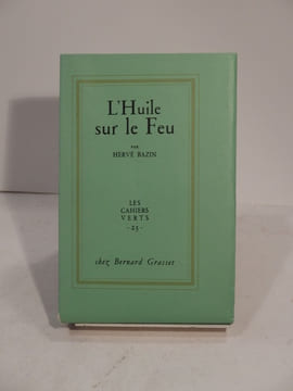 L'Huile sur le Feu. BAZIN (Hervé)