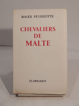 Chevaliers de Malte.. PEYREFITTE (Roger)