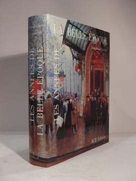 Les Années de la Belle Epoque. 1890-1914.. LEVEQUE (Jean-Jacques)