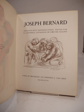 Joseph Bernard. Soixante-huit reproductions. Notice par R. Cantinelli. Catalogue de l'oeuvre sculpté.. BERNARD (Joseph), CANTINELLI (R.)