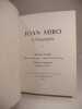 Juan Miro : lithographies / Juan Miro lithographe I : 1930-1952. Michel Leiris, Repentirs et ajouts 1970 - Autour de Joan Miro 1947. Fernand Mourlot, ...