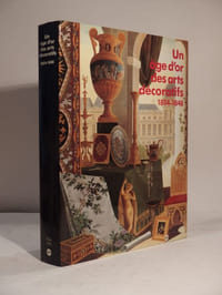 Un âge d'or des arts décoratifs 1814-1848