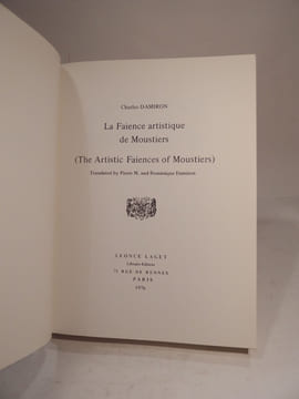 La Faïence de Moustiers. Ouvrage orné de 88 placnhes dont 36 en couleurs. / The Artistice Faiences of Moustiers. With 88 plates, 36 color plates.. ...