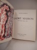 André Masson. Gravures 1924-1972. Avec 3 gravures originales.. PASSERON (Roger), MASSON (André)
