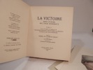 La Victoire sous le signe des trois Croissants. Tome II - La vie, les peines et les gloires de la 3e D.I.A. en France et en Allemagne. Préface du ...