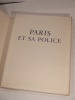 Paris et sa Police. Pointes sèches originales de René Zimmermann.. LARGUIER (Léo), ZIMMERMANN (René)