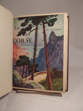 La Corse. Ouvrage orné de 190 héliogravures.. BLANCHARD (Raoul)