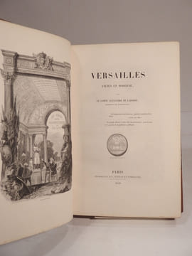 Versailles ancien et moderne, par le Comte Alexandre de Laborde. Orné de plus de 800 gravures.. LABORDE (Alexandre de)