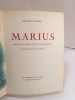 Marius. Pièce en quatre actes et six tableaux. PAGNOL (Marcel), DUBOUT