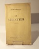 Le Séducteur. d'HOUVILLE (Gérard)
