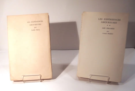 Les Expériences amoureuses. Les Idylles. Les Drames. BERRY (André)