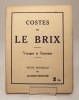 Costes et Le Brix, voyages et souvenirs. Les vainqueurs de l'Atlantique Sud Costes et Le Brix. MORTANE (Jacques)