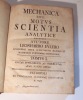 Mechanica sive motus scientia analytice exposita. EULER (Leonhard)
