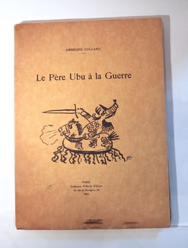 Le Père Ubu à la guerre. VOLLARD (Ambroise)