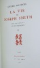 La vie de Jospeh Smith. MAUROIS (André)