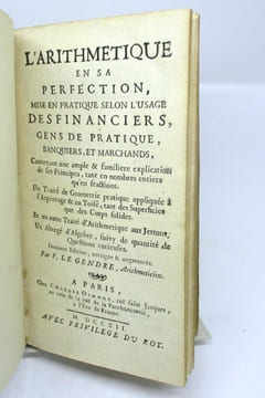 Larithmétique en sa perfection, mise en pratique selon lusage des financiers, gens de pratique, banquiers et marchands, contenant une ample & ...