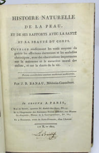 Histoire naturelle de la peau, et de ses rapports avec la santé et la beauté du corps