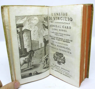 L'Eneide di Virgilio del commendatore Annibal Caro libro dodici. (...) Oltre la vita dell'Autore, e quella del medesimo Virgilio si aggiungono le traduzioni della Buccolica, e della Georgica