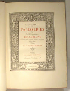 Etat général des tapisseries de la manufacture des Gobelins depuis son origine jusqu'à nos jours. 1600-1900.Tome II. Période Louis XIV 1662-1699 