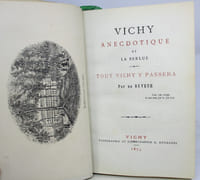 Vichy anecdotique et la Berlue. Tout Vichy y passera. Par un buveur